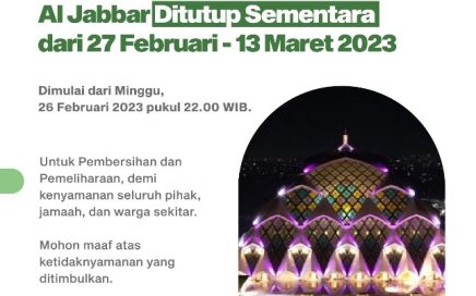 Masjid Raya Al Jabbar Ditutup 27 Februari Hingga 13 Maret 2023